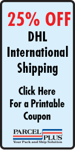 25% OFF DHL International Shipping at Parcel Plus Sugar Land