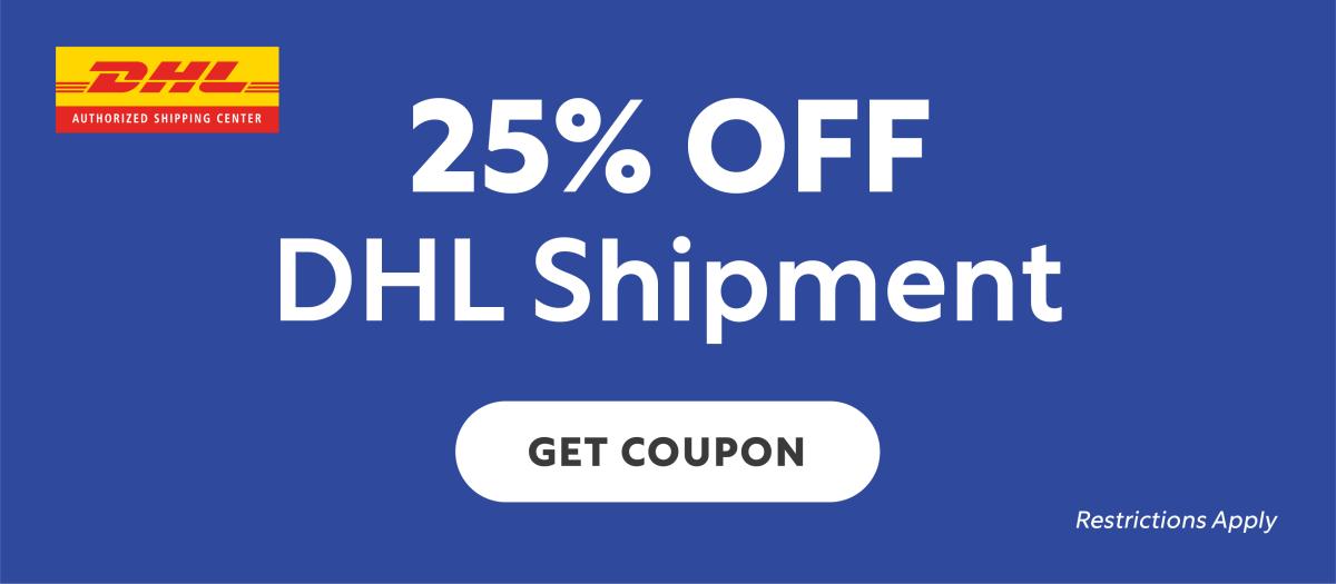 25% OFF DHL SHIPMENT - Get Coupon